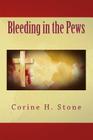 Bleeding In the Pews By Corine H. Stone Cover Image
