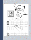 Letter Tracing Handwriting Practise Time For Kids Activity Book Bb is for Bee: Tracing Letters Words Sentences Curves and Coloring Pages For Kids { My By Handwriting Practise Activity Book Cover Image