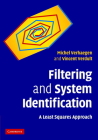 Filtering and System Identification: A Least Squares Approach By Michel Verhaegen, Vincent Verdult Cover Image