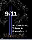 9/11: An Astrological Tribute to September 11 By Louis E. V. Nevaer (Editor) Cover Image