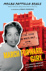 March Forward, Girl: From Young Warrior to Little Rock Nine By Melba Pattillo Beals, Frank Morrison (Illustrator) Cover Image