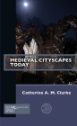 Medieval Cityscapes Today (Past Imperfect) Cover Image