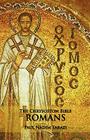 The Chrysostom Bible - Romans: A Commentary By Paul Nadim Tarazi Cover Image