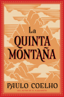 The Fifth Mountain \ La Quinta Montaña (Spanish edition) By Paulo Coelho Cover Image