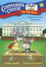 Commander in Cheese #1: The Big Move By Lindsey Leavitt, AG Ford (Illustrator) Cover Image