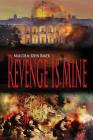 Revenge Is Mine By Malcolm John Baker Cover Image
