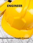Engineer: Beyond Normal Thought Process! By Michael A. Crain Cover Image
