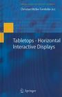 Tabletops--Horizontal Interactive Displays (Human-Computer Interaction) Cover Image