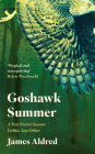 Goshawk Summer: A New Forest Season Unlike Any Other By James Aldred Cover Image