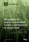 Environmental and Management Factor Contributions to Maize Yield Cover Image