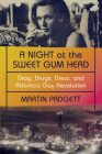 A Night at the Sweet Gum Head: Drag, Drugs, Disco, and Atlanta's Gay Revolution Cover Image