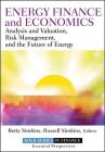 Energy Finance and Economics (Robert W. Kolb #606) By Betty Simkins, Russell Simkins Cover Image