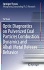 Optic Diagnostics on Pulverized Coal Particles Combustion Dynamics and Alkali Metal Release Behavior (Springer Theses) By Ye Yuan Cover Image