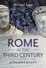Rome in the Third Century: A Troubled Empire Cover Image