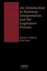 Aspen Treatise for an Introduction to Statutory Interpretation and the Legislative Process Cover Image
