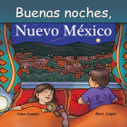Buenas Noches, Nuevo México By Adam Gamble, Mark Jasper, Ruth Palmer (Illustrator) Cover Image