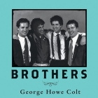 Brothers: On His Brothers and Brothers in History Cover Image