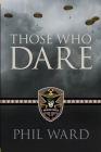 Those Who Dare (Raiding Forces #1) Cover Image