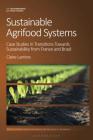 Sustainable Agri-food Systems: Case Studies in Transitions Towards Sustainability from France and Brazil (Contemporary Food Studies: Economy) By Claire Lamine Cover Image