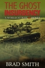 The Ghost Insurgency By Brad Smith, David Heath (Executive Producer), Preston Rosales (Narrated by) Cover Image