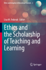 Ethics and the Scholarship of Teaching and Learning By Lisa M. Fedoruk (Editor) Cover Image