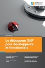 Le débogueur SAP pour développeurs et fonctionnels Cover Image