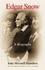 Edgar Snow: A Biography Cover Image