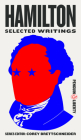 Hamilton: Selected Writings (Penguin Liberty #6) Cover Image