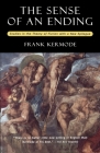 The Sense of an Ending: Studies in the Theory of Fiction with a New Epilogue By Frank Kermode Cover Image