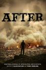 After (Nineteen Stories of Apocalypse and Dystopia) By Ellen Datlow, Terri Windling Cover Image