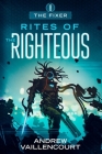 Rites of the Righteous: The Fixer: 8 By Andrew Vaillencourt Cover Image