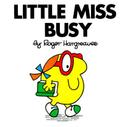 Little Miss Busy (Mr. Men and Little Miss) By Roger Hargreaves Cover Image