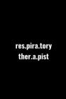 res.pira.tory ther.a.pist: Respiratory Therapist Gift- Better Than A Card Gag Gift) Cover Image