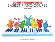 John Thompson's Easiest Piano Course - Part 1 - Book Only: Part 1 - Book Only Cover Image