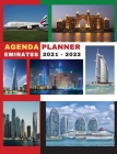 Agenda Planner 2021 - 2022 - EMIRATES: In this set of Agenda-Calendar 2021-22 you will find everything you need. Cover Image