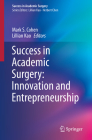 Success in Academic Surgery: Innovation and Entrepreneurship Cover Image