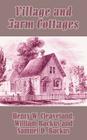 Village and Farm Cottages By Henry W. Cleaveland, Samuel D. Backus, William Backus Cover Image
