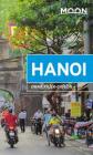 Moon Hanoi: Including Ha Long Bay (Travel Guide) Cover Image