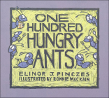 One Hundred Hungry Ants By Elinor Pinczes Cover Image