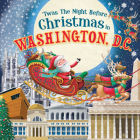 'Twas the Night Before Christmas in Washington, D.C. Cover Image