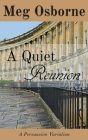 A Quiet Reunion: A Persuasion Variation By Meg Osborne Cover Image