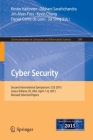 Cyber Security: Second International Symposium, CSS 2015, Coeur d'Alene, Id, Usa, April 7-8, 2015, Revised Selected Papers (Communications in Computer and Information Science #589) By Kristin Haltinner (Editor), Dilshani Sarathchandra (Editor), Jim Alves-Foss (Editor) Cover Image