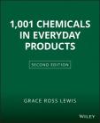 1001 Chemicals in Everyday Products By Grace Ross Lewis Cover Image