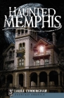 Haunted Memphis (Haunted America) By Laura Cunningham Cover Image