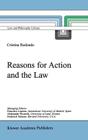Reasons for Action and the Law (Law and Philosophy Library #43) By M. C. Redondo Cover Image