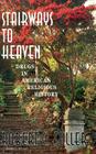 Stairways To Heaven: Drugs In American Religious History By Robert W. Fuller Cover Image