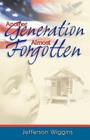 Another Generation Almost Forgotten By Jefferson Wiggins Cover Image