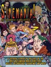 Sinemania!: A Satirical Exposé of the Lives of the Most Outlandish Movie Directors: Welles, Hitchcock, Tarantino, and More! Cover Image