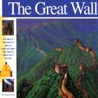 The Great Wall: The Story of Thousands of Miles of Earth and Stone That Turned a Nation Into a Fortress By Elizabeth Mann, Alan Witschonke (Illustrator) Cover Image