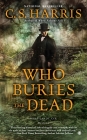 Who Buries the Dead (Sebastian St. Cyr Mystery #10) Cover Image